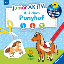 Wieso Weshalb Warum junior AKTIV: Auf dem Ponyhof