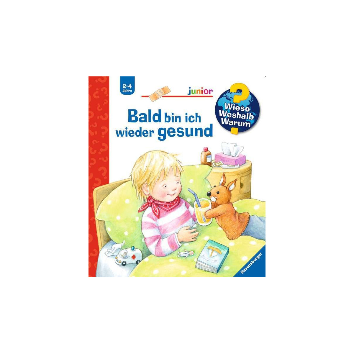 Ravensburger - Wieso? Weshalb? Warum? junior: Bald bin ich wieder gesund, Band 45