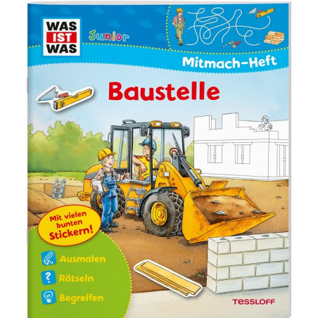 Tessloff - Was ist Was Junior - Mitmach-Heft - Baustelle