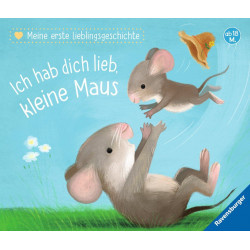 Ravensburger - Meine erste Lieblingsgeschichte: Ich hab dich lieb, kleine Maus