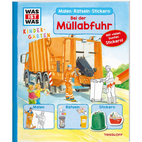 Tessloff - Was ist Was Kindergarten - Malen Rätseln Stickern - Bei der Müllabfuhr