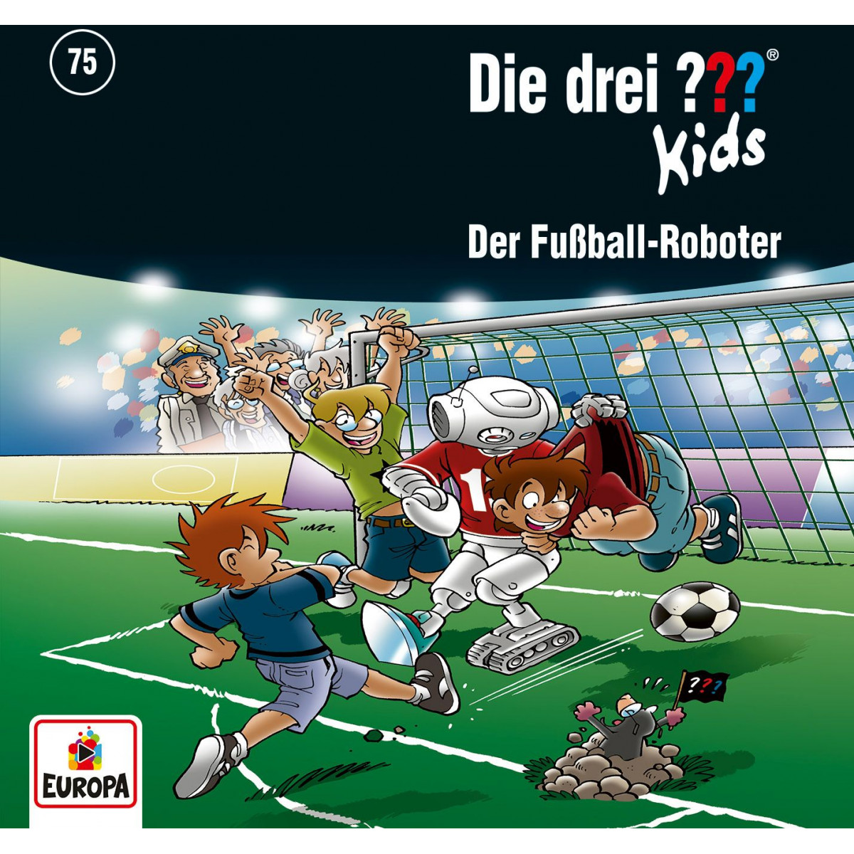 Europa - Die drei ??? Kids Der Fußball-Roboter, Folge 75