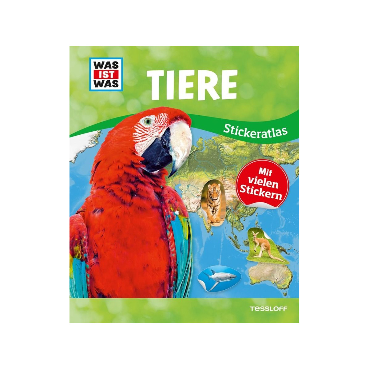 Tessloff - Was ist Was - Stickeratlas Tiere