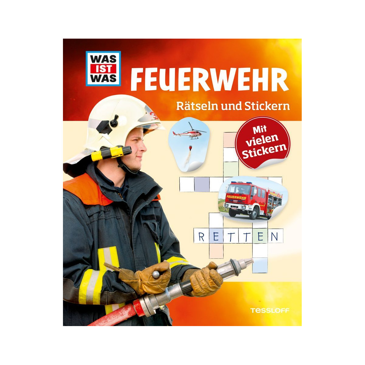 Tessloff - Was ist Was - Rätseln und Stickern - Feuerwehr