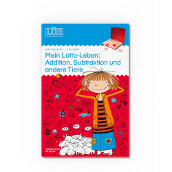 LÜK - Mein Lotta-Leben: Addition, Subtraktion und andere Tiere