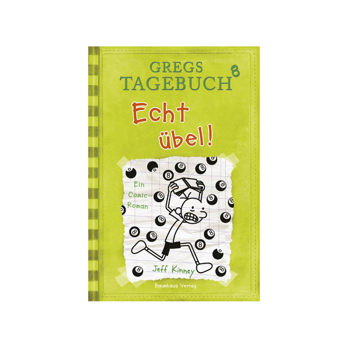 Baumhaus - Gregs Tagebuch - Echt übel! (Band 8)