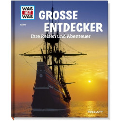 Tessloff - Was ist Was - Große Entdecker - Ihre Reisen und Abenteuer, Band 5