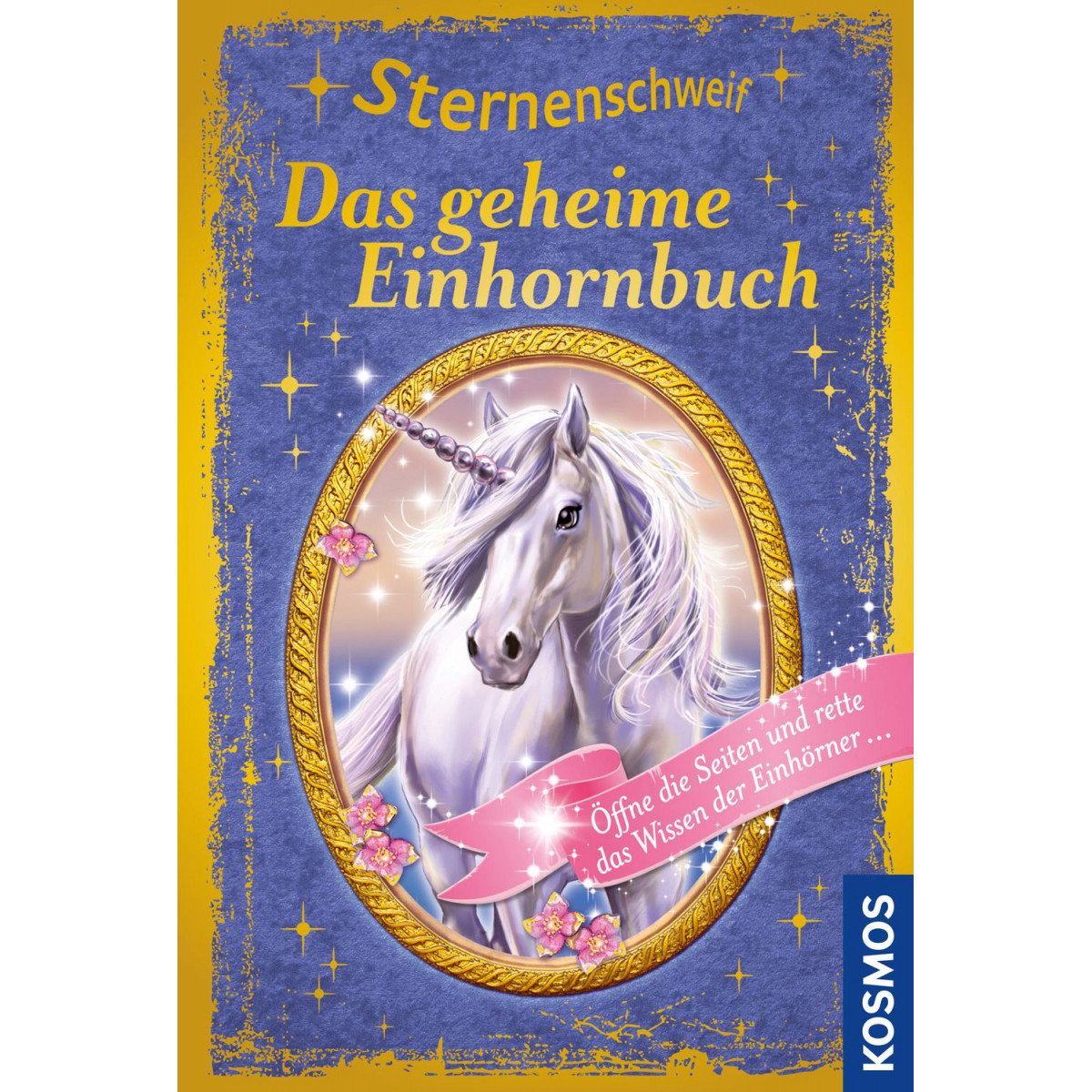 KOSMOS - Sternenschweif - Das geheime Einhornbuch