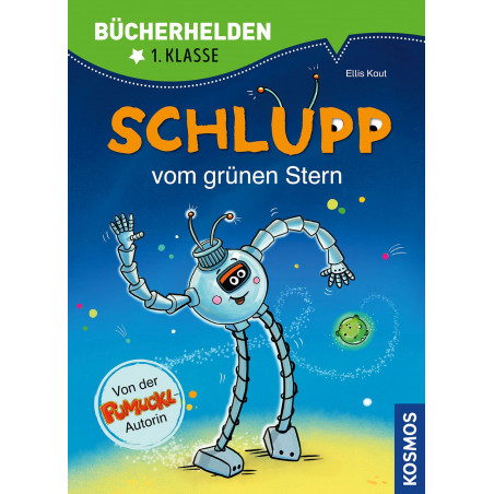 KOSMOS - Bücherhelden - 1. Klasse Schlupp vom Grünen Stern