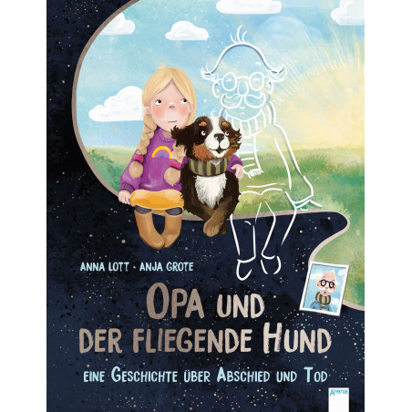 Arena Verlag - Opa und der fliegende Hund - Eine Geschichte über Abschied und Tod