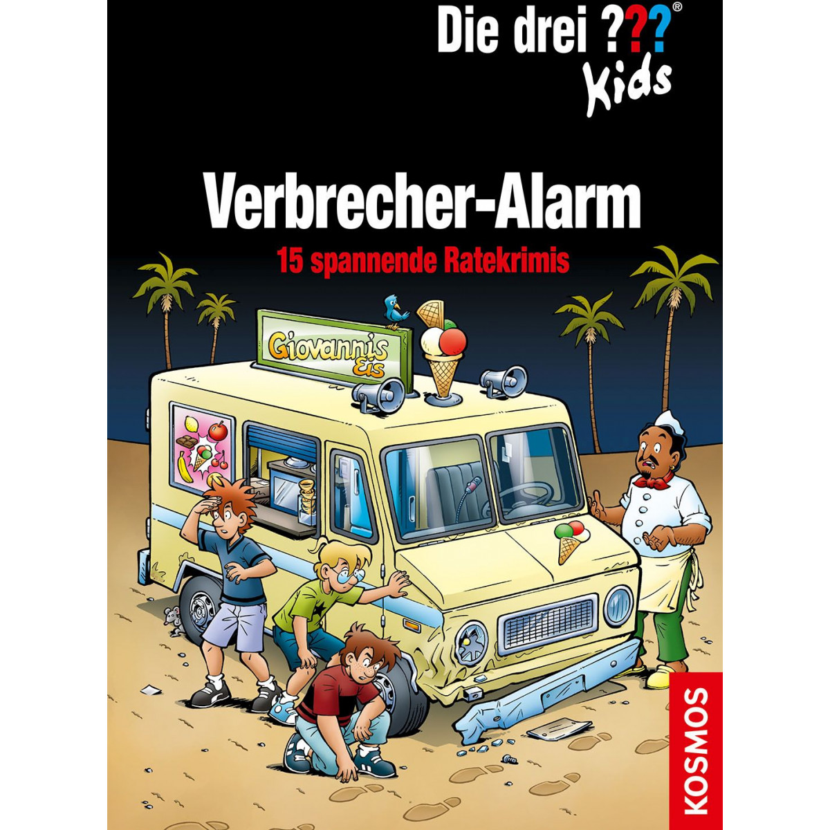 KOSMOS - Die Drei ??? Kids: Verbrecher-Alarm