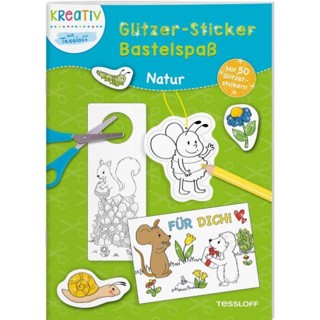 Tessloff - Glitzer-Sticker Bastelspaß - Natur