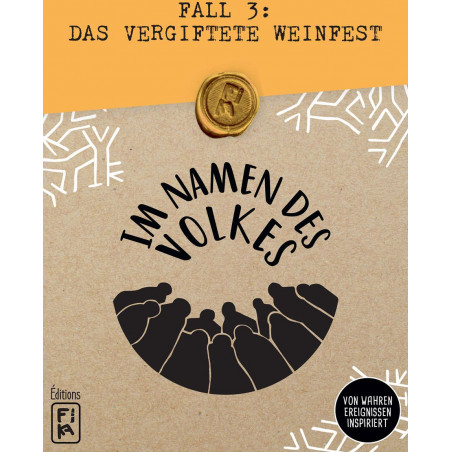 FiKA Editions - Im Namen des Volkes - Fall 3: Das vergiftete Weinfest