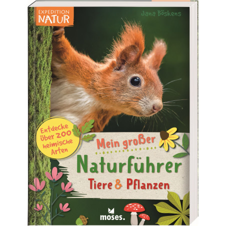 moses. - Exp Natur Mein großer Naturführer Tiere & Pflanzen moses. - Exp Natur Mein großer Naturführer Tiere & Pflanzen