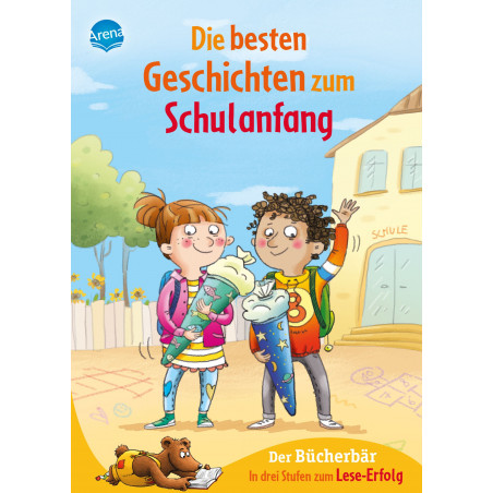 Arena Verlag - Der Bücherbär Lesespaß - Die besten Geschichten zum Schulanfang