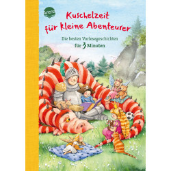 Arena Verlag - Geschichtenspaß für 3 Minuten – Kuschelzeit für kleine Abenteurer – Die besten Vorles