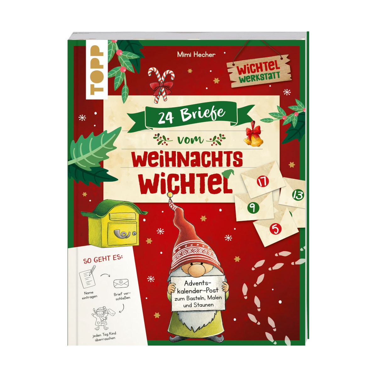 24 Briefe vom Weihnachtswichtel Adventskalenderbuch