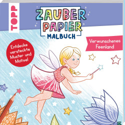 Zauberpapier Malbuch Verwunschenes Feenland