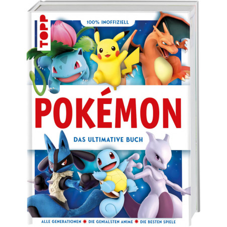 Pokémon. Das ultimative Buch. 100% inoffiziell