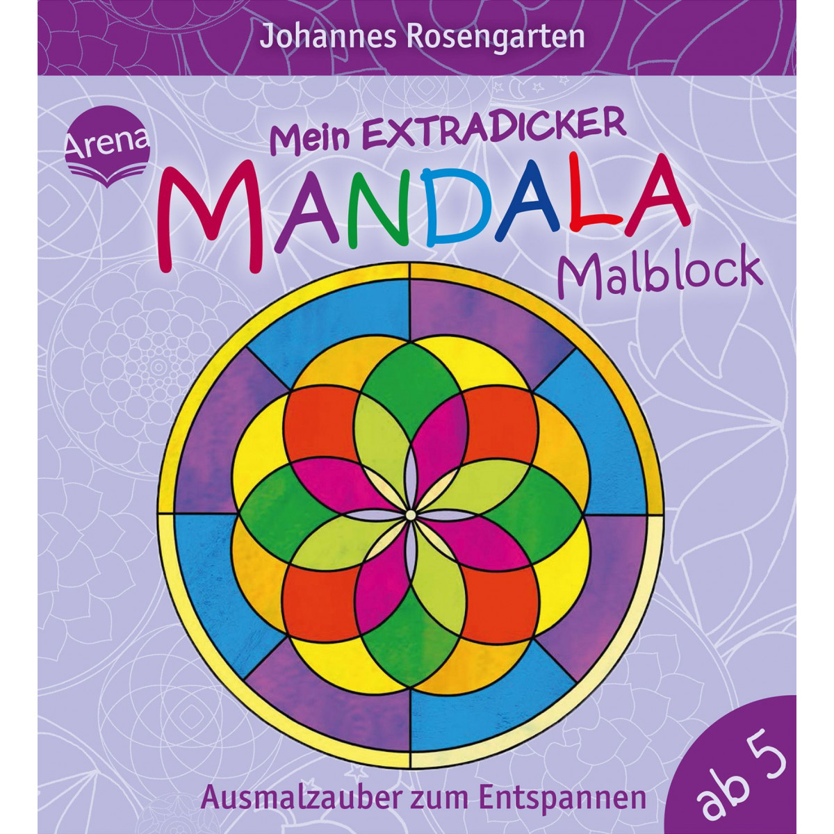 Arena Verlag - Mein extradicker Mandala-Malblock - Ausmalzauber zum Entspannen