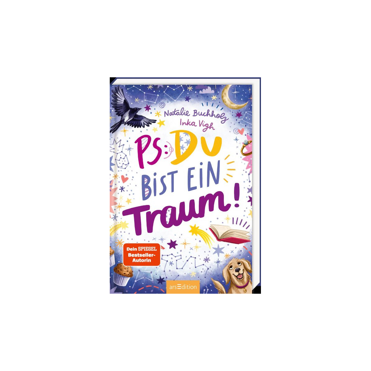 PS: Du bist ein Traum!