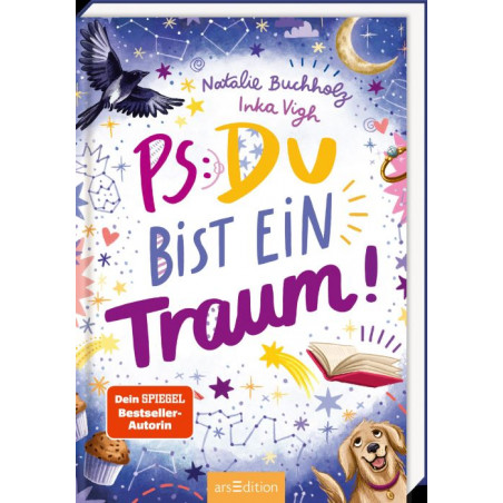 PS: Du bist ein Traum!