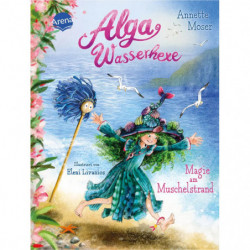 Moser, Annette Livanios, Eleni: Alga Wasserhexe – Magie am Muschelstrand (2)