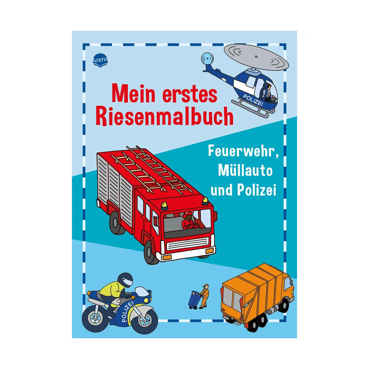 Nicolas, Birgitta: Mein erstes Riesenmalbuch – Feuerwehr, Müllauto und Polizei