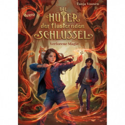 Voosen, Tanja: Die Hüter der flüsternden Schlüssel – Verlorene Magie (1)