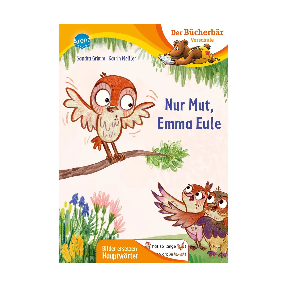 Grimm, Sandra Meiller, Katrin: Mein LeseBilderbuch – Nur Mut, Emma Eule