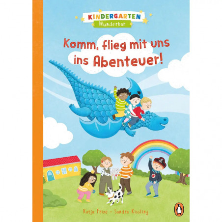 Kindergarten Wunderbar - Komm, flieg mit uns ins Abenteuer!