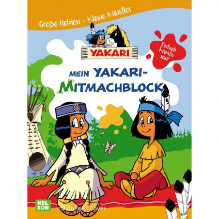 Yakari: Große Helden - Kleine Künstler: Mein Yakari-Mitmachblock
