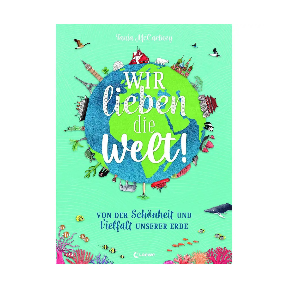 Wir lieben die Welt!