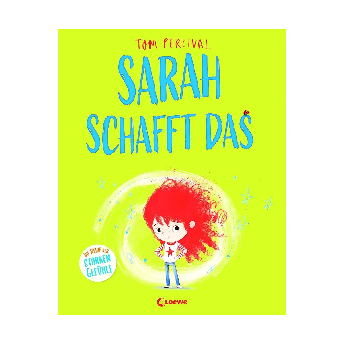 Sarah schafft das (Die Reihe der starken Gefühle)