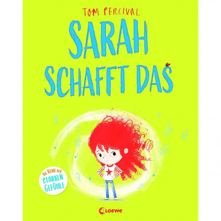 Sarah schafft das (Die Reihe der starken Gefühle)