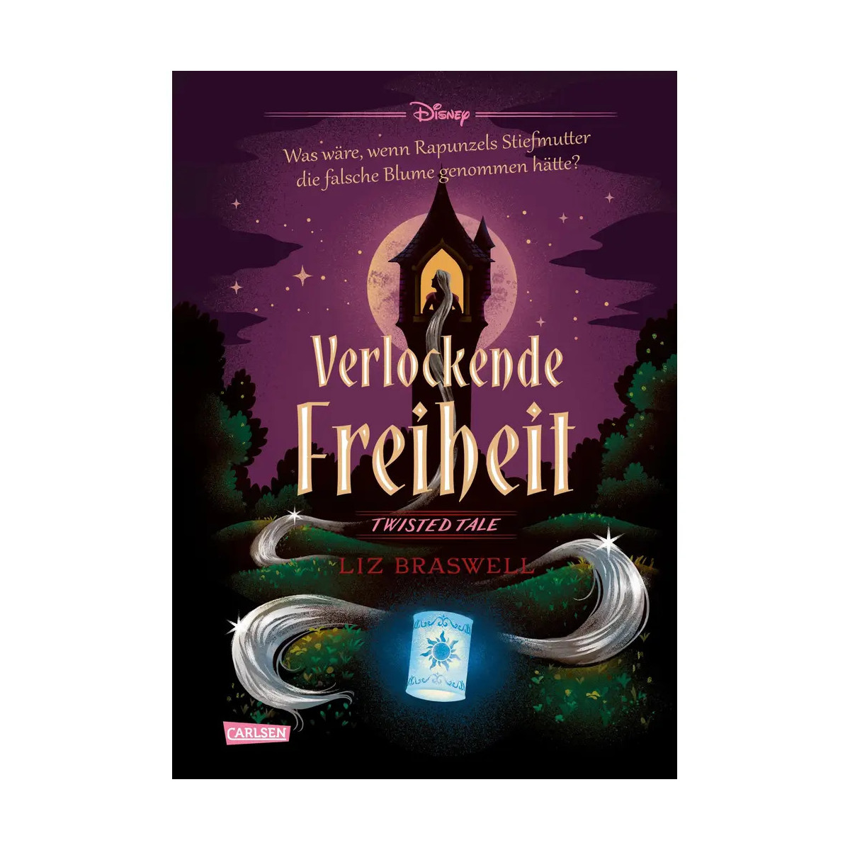Disney. Twisted Tales: Verlockende Freiheit (Rapunzel)