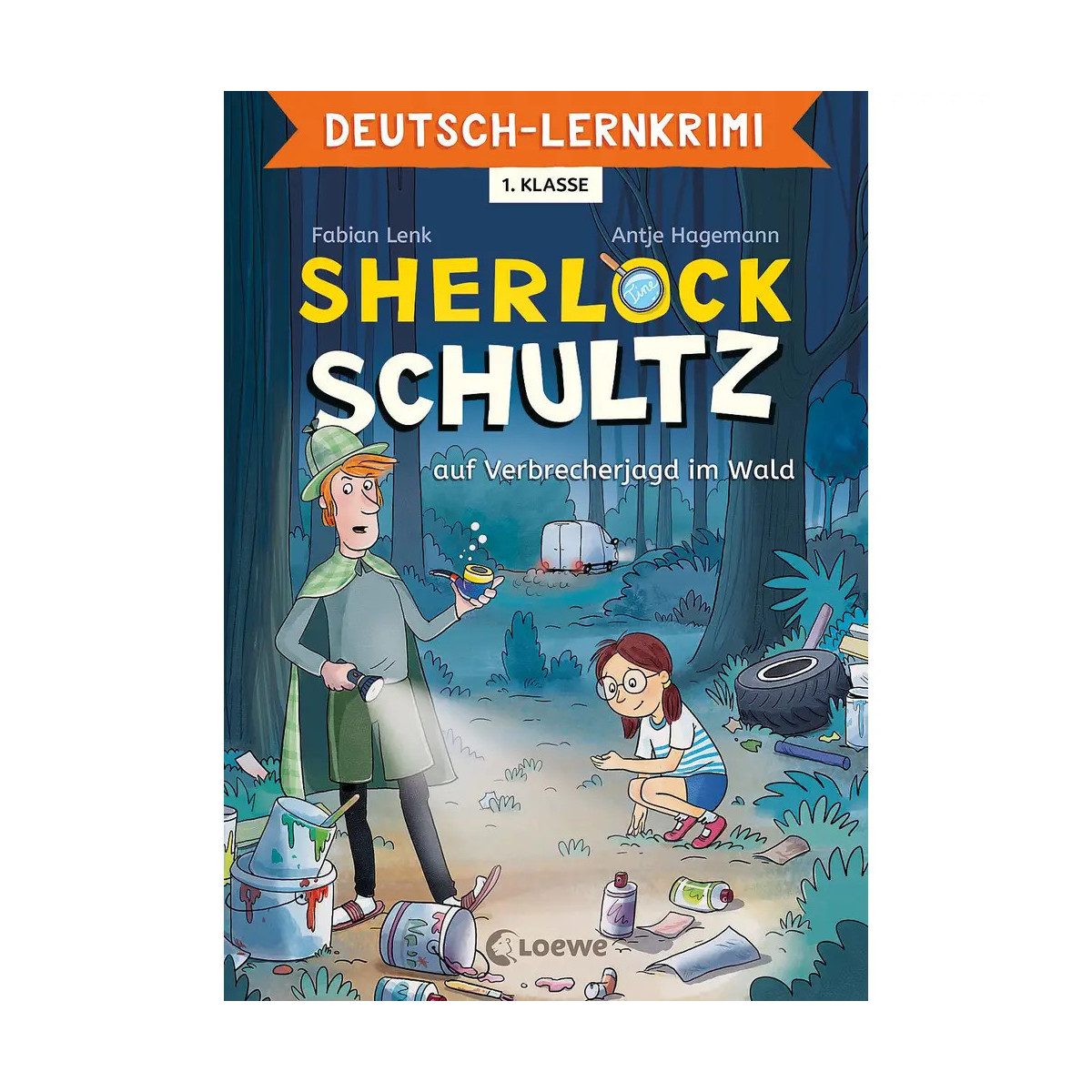 Deutsch-Lernkrimi - Sherlock Schultz auf Verbrecherjagd im Wald