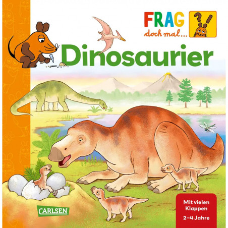 Frag doch mal ... die Maus!: Dinosaurier