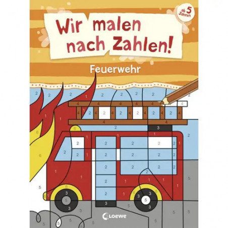 Wir malen nach Zahlen! - Feuerwehr