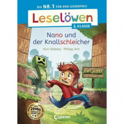 Leselöwen 2. Klasse - Nano und der Knallschleicher