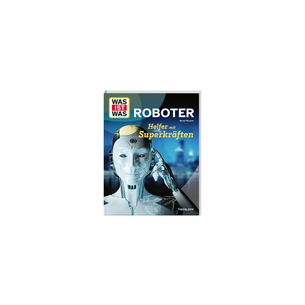 WAS IST WAS Roboter. Helfer m