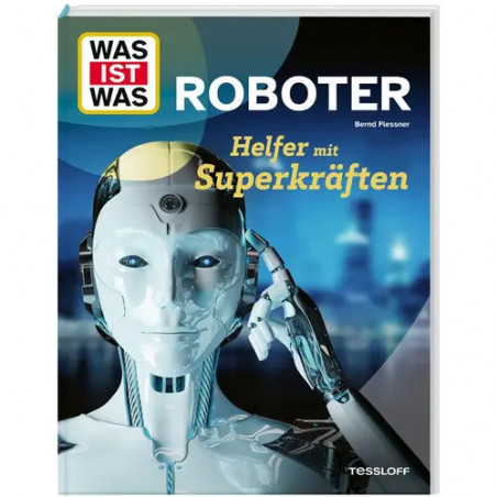WAS IST WAS Roboter. Helfer m