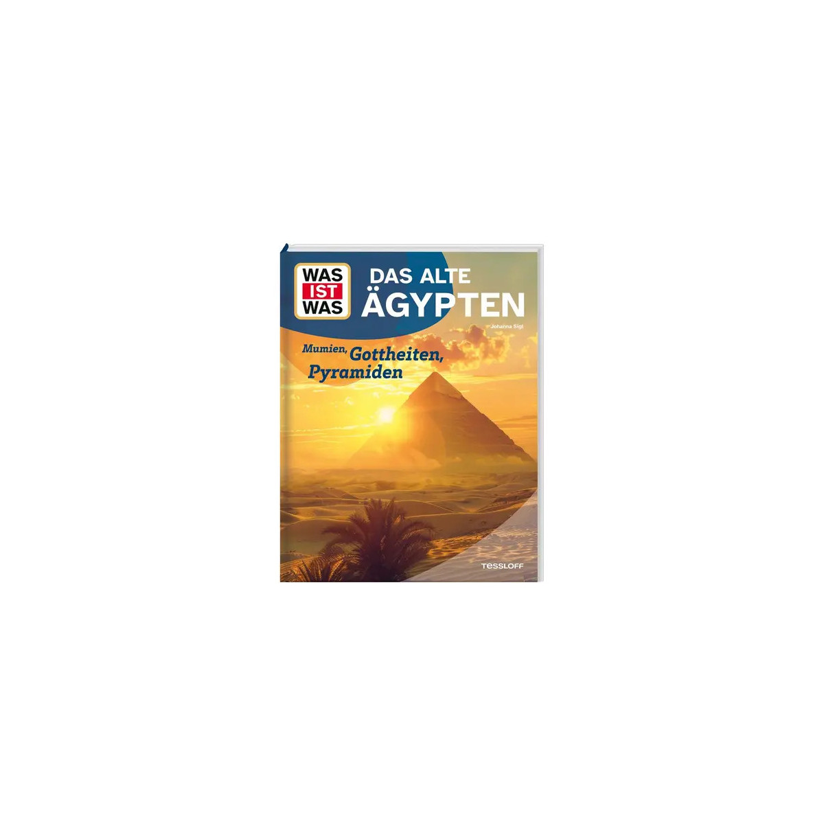 WAS IST WAS Das alte Ägypten.