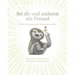 Sei dir und anderen Freund