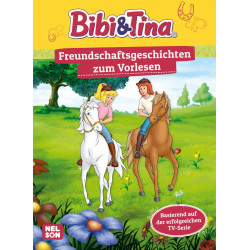 Nelson Verlag - Bibi und Tina - Freundschaftsgeschichten zum Vorlesen