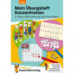 Mein Übungsheft Konzentration 2. Klasse - Wahrnehmung, logis