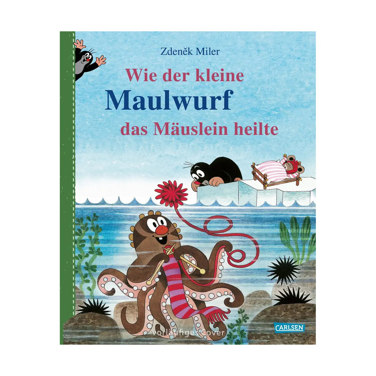 Wie der kl Maulwurf Mäuslein