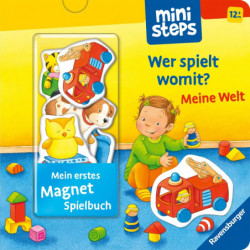 ministeps: Mein erstes Magnetbuch: Wer spielt womit Meine W