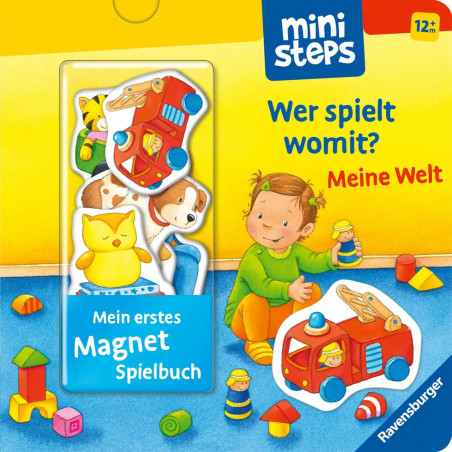 ministeps: Mein erstes Magnetbuch: Wer spielt womit Meine W