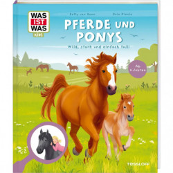 WAS IST WAS Kids Pferde und Ponys. Wild, stark und einfach t